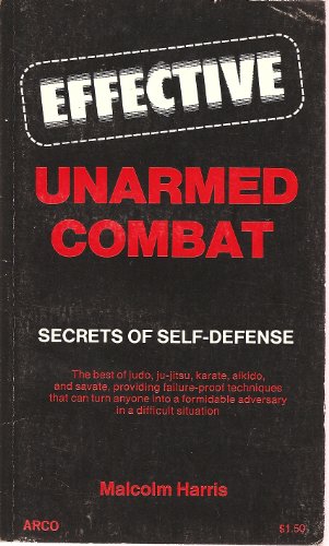 9780668034326: Effective Unarmed Combat Secrets of Self-Defense