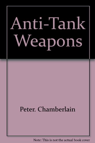 Stock image for Anti-Tank Weapons for sale by KULTURAs books