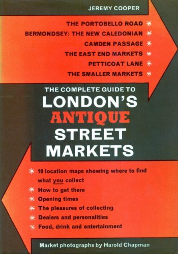 9780668036139: Complete Guide to London's Antique Street Markets