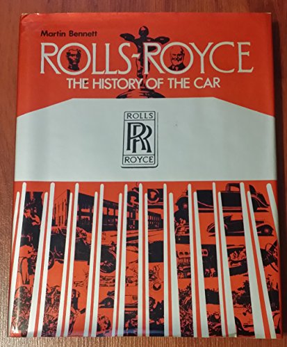 Stock image for Rolls-Royce: The History of the Car for sale by ThriftBooks-Dallas