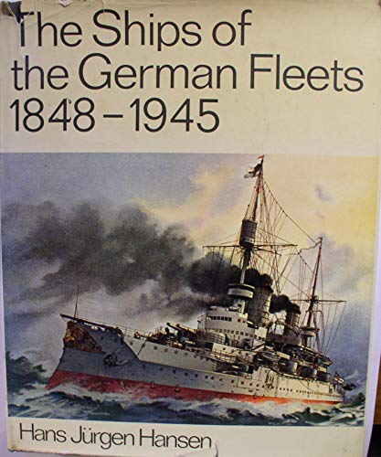 Beispielbild fr The ships of the German fleets,1848-1945 zum Verkauf von Booketeria Inc.