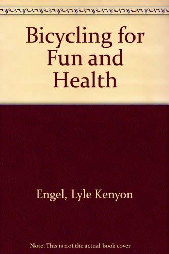 Beispielbild fr Bicycling for Fun & Health zum Verkauf von Wonder Book