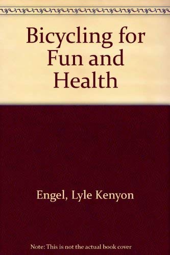 Bicycling for Fun & Health