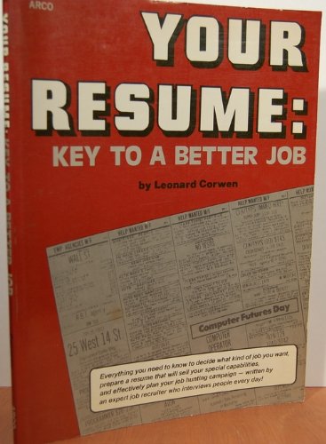 Stock image for Your Resume : Key to a Better Job for sale by Better World Books