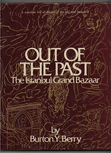 Out of the Past. The Istanbul Grand Bazaar. Sketches and jacket ilustration by Azzedine el-Aaji.