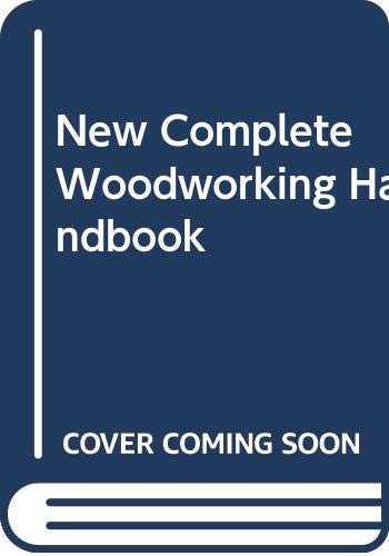 Imagen de archivo de Arco's new complete woodworking handbook a la venta por ThriftBooks-Atlanta