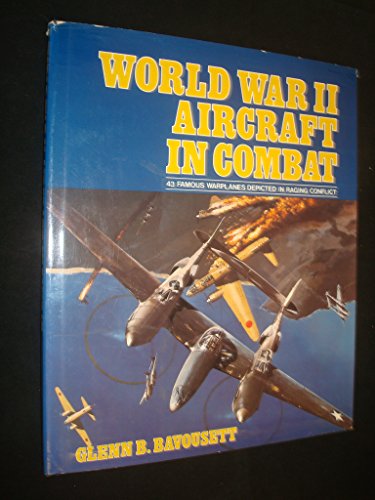 Stock image for World War II Aircraft in Combat for sale by Front Cover Books
