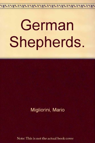 German Shepherds. (9780668038751) by Migliorini, Mario