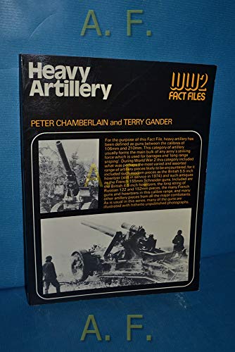 Beispielbild fr Heavy Artillery#(World War II Fact Files) zum Verkauf von Better World Books