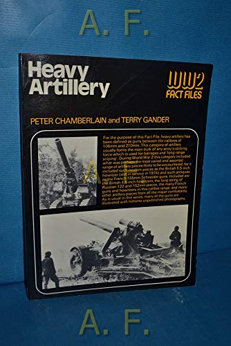 Stock image for Heavy Artillery#(World War II Fact Files) for sale by Better World Books