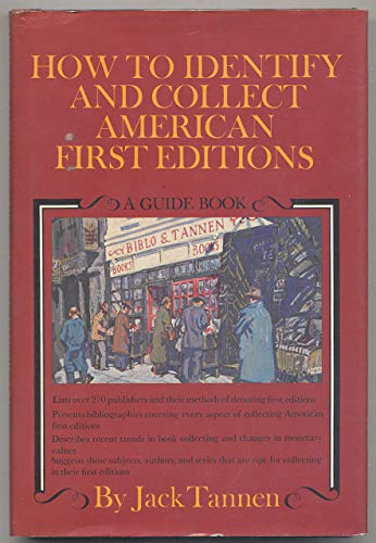 Beispielbild fr How to Identify and Collect American First Editions : A Guide Book zum Verkauf von Better World Books