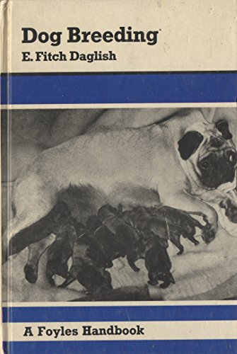 Stock image for Dog breeding (An Arco-Foyles handbook) for sale by ThriftBooks-Atlanta