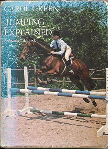 Stock image for Jumping Explained : A Horseman's Handbook for sale by Better World Books