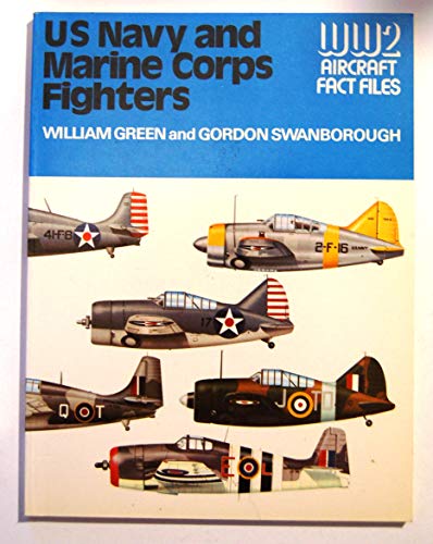 Stock image for U.S. Navy and Marine Corps Fighters (WWII Aircraft Fact Files) for sale by Ergodebooks