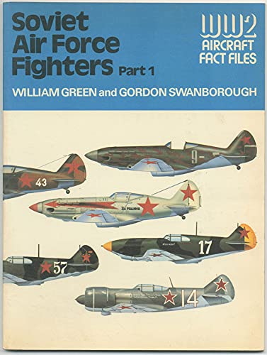 9780668041706: Soviet Air Force Fighters Part 1 / Part 2 (WWII Aircraft Fact Files)