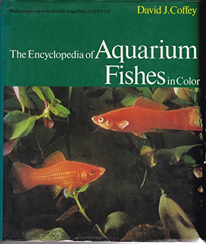 Stock image for The Encyclopedia of Aquarium Fishes : In Color for sale by Better World Books