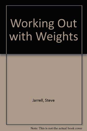 9780668042130: Working out with weights