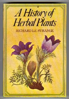 Imagen de archivo de A History Of Herbal Plants a la venta por Terrace Horticultural Books