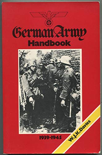 Imagen de archivo de German Army Handbook: 1939-1945 a la venta por HPB-Red