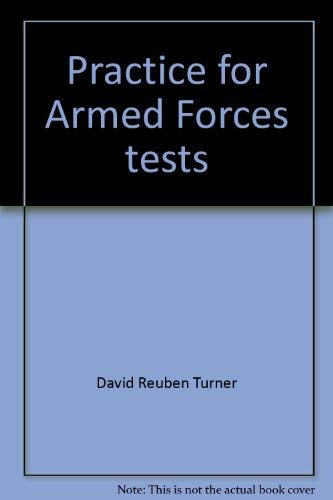 Stock image for Practice for Armed Forces tests (The Arco self-tutor for high test scores) for sale by Antiquariat Armebooks