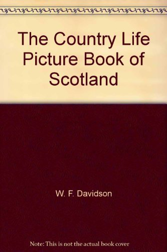 Stock image for The Country Life Picture Book of Scotland for sale by Better World Books