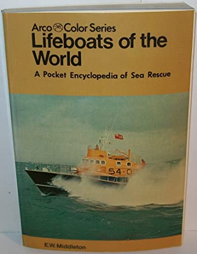 LIFEBOATS OF THE WORLD: A POCKET ENCYCLOPEDIA OF SEA RESCUE