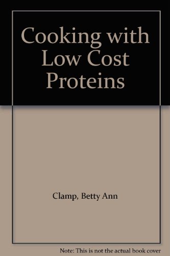 Beispielbild fr COOKING WITH LOW COST PROTEINS Nutritious, Economical, and Easy Recipes Using Soybeans, Tofu, Grains, and Other Less Familiar Protein Sources zum Verkauf von Neil Shillington: Bookdealer/Booksearch
