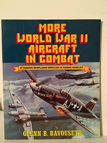 Stock image for More World War II Aircraft in Combat for sale by ThriftBooks-Dallas