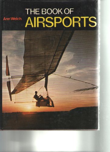 The book of airsports (9780668046282) by Welch, Ann Courtenay Edmonds