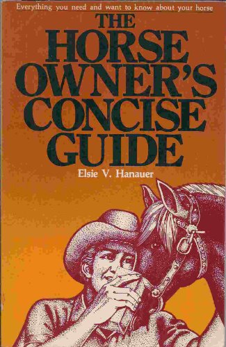 Imagen de archivo de Horse Owners Concise Guide a la venta por OwlsBooks