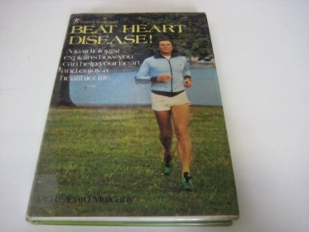 Beispielbild fr Beat Heart Disease zum Verkauf von WorldofBooks