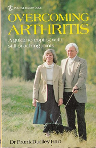 Beispielbild fr Overcoming Arthritis : A Guide to Coping with Stiff or Aching Joints zum Verkauf von Better World Books