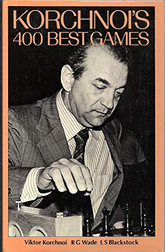 9780668046985: KORCHNOI'S 400 BEST GAMES