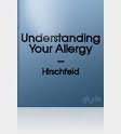 Beispielbild fr Understanding Your Allergy zum Verkauf von WorldofBooks