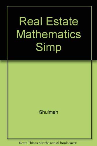 Stock image for Real Estate Mathematics Simplified for sale by Better World Books