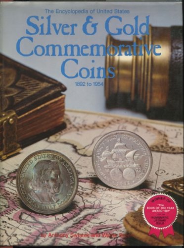 Stock image for The Encyclopedia of United States Silver & Gold Commemorative Coins 1892 to 1954 for sale by Bookworks