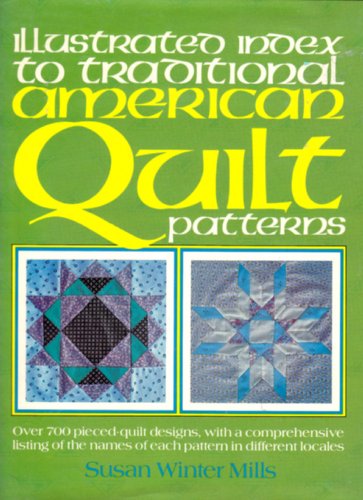 Beispielbild fr Illustrated Index to Traditional American Quilt Patterns zum Verkauf von ThriftBooks-Dallas