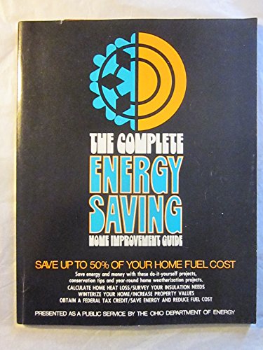 Stock image for The complete energy-saving home improvement guide: Save up to 50% of your home fuel cost for sale by HPB Inc.