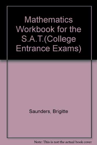 9780668048200: Mathematics Workbook for the S.A.T.(College Entrance Exams)