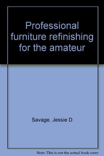 9780668048347: Professional furniture refinishing for the amateur