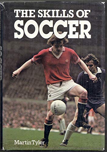 Imagen de archivo de The Skills of Soccer a la venta por Better World Books