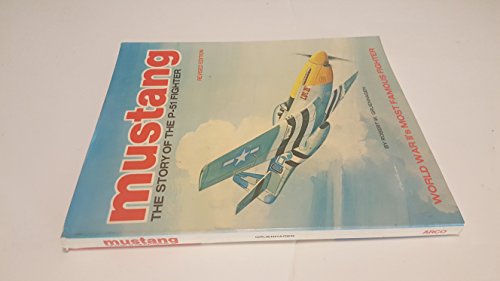 Beispielbild fr Mustang: The Story of the P-51 Fighter zum Verkauf von HPB-Red