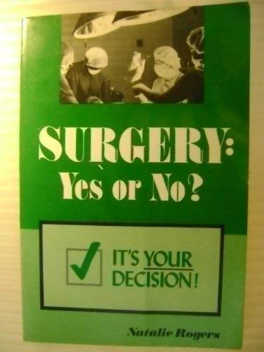 Beispielbild fr Surgery, Yes or No zum Verkauf von Wonder Book
