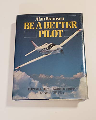 Stock image for Be a Better Pilot for sale by ThriftBooks-Atlanta