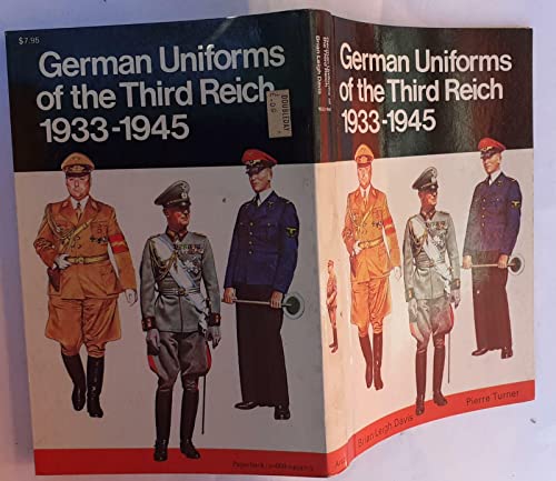 Stock image for German Uniforms of the Third Reich, 1933-1945 for sale by Better World Books