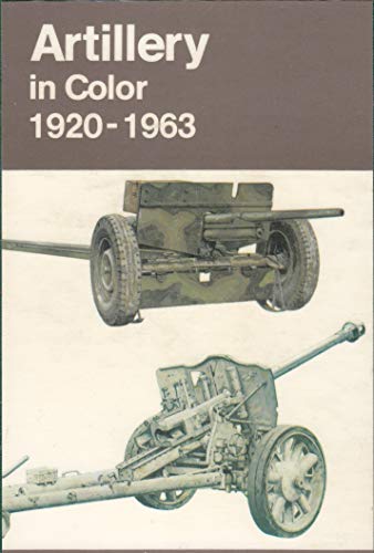9780668049412: Artillery in color, 1920-1963