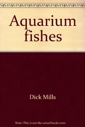 Aquarium fishes (9780668049443) by Mills, Dick