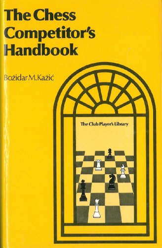 Stock image for The chess competitors' handbook for sale by ThriftBooks-Atlanta