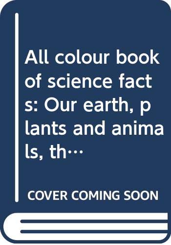 Imagen de archivo de Title: All colour book of science facts Our earth plants a la venta por WorldofBooks