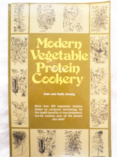 Imagen de archivo de Modern Vegetable Protein Cookery a la venta por Goldstone Books